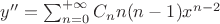 $y''=\sum_{n=0}^{+\infty} {C_n n(n-1) x^{n-2}}$