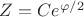 $Z=Ce^{\varphi/2}$