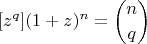 $$\begin{align*}
[z^q](1+z)^n=\binom{n}{q}
\end{align*}$$