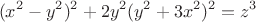 $$(x^2-y^2)^2+2y^2(y^2+3x^2)^2=z^3$$