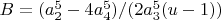 $B=(a_2^5-4 a_4^5)/(2 a_3^5 (u-1))$