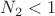 $N_2<1$ $N_2<1$