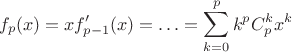 $$
f_p(x) = xf'_{p-1}(x) = \ldots = \sum_{k=0}^p k^p C^k_p x^k
$$