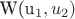 W({u}_{1},{u}_{2})