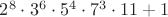 $2^8\cdot 3^6\cdot 5^4\cdot 7^3\cdot 11+1$