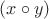 $(x \circ y)$