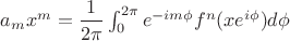 $a_m x^m=\dfrac{1}{2\pi}\int_0^{2\pi}{e^{-im\phi} f^n (xe^{i\phi})d\phi$