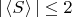 $|\,\langle S\rangle\,| \le 2$