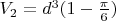 $V_2=d^3(1-\frac{\pi}{6})$