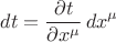$$
d t = \frac{\partial t }{\partial x^{\mu}}  \, dx^{\mu}
$$