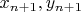 $x_{n + 1}, y_{n + 1}$