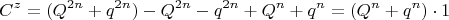 $$C^z= (Q^{2n}+q^{2n})- Q^{2n}-q^{2n} + Q^n +q^n =( Q^n +q^n) \cdot 1$$