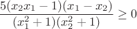 $\dfrac{5(x_2x_1-1)(x_1-x_2)}{(x_1^2+1)(x_2^2+1)}\ge 0$