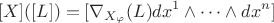 $$
[X]([L]) = [\nabla_{X_{\varphi}}(L) dx^1\wedge\dots\wedge dx^n]
$$