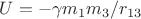 $U=- \gamma m_1 m_3/r_{13}$
