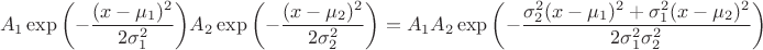 $$A_1\exp{\left(-\frac{(x-\mu_1)^2}{2 \sigma_1^2}\right)} A_2\exp{\left(-\frac{(x-\mu_2)^2}{2 \sigma_2^2}\right)}=A_1A_2\exp{\left(-\frac{\sigma_2^2(x-\mu_1)^2+\sigma_1^2(x-\mu_2)^2}{2 \sigma_1^2\sigma_2^2}\right)}$$