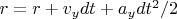 $r=r+v_y dt + a_y dt^2/2$