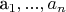 a_1,...,a_n
