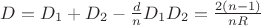 $D=D_1+D_2-\frac {d}{n}D_1D_2=\frac{2(n-1)}{nR}$