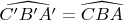 $\widehat{C'B'A'}=\widehat{CBA}$