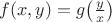 $f(x,y)=g\big(\frac{y}{x}\big)$