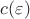 $c(\varepsilon)$ $c(\varepsilon)$