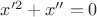 $x'^2+x''=0$