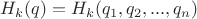 $H_k(q) = H_k(q_1,q_2,..., q_n)$
