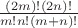 $\frac{(2m)!(2n)!}{m!n!(m+n)!}$