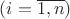 $\[(i = \overline {1,n} )\]$