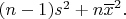 $(n-1)s^2+n\overline{x}^2.$