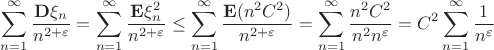 $$\sum\limits_{n=1}^{\infty}\frac{\mathbf{D}\xi_{n}}{n^{2+\varepsilon}}=\sum\limits_{n=1}^{\infty}\frac{\mathbf{E}\xi^2_{n}}{n^{2+\varepsilon}} \le \sum\limits_{n=1}^{\infty}\frac{\mathbf{E}(n^2C^2)}{n^{2+\varepsilon}} =  \sum\limits_{n=1}^{\infty}\frac{n^2C^2}{n^2n^{\varepsilon}}=C^2\sum\limits_{n=1}^{\infty}\frac{1}{n^{\varepsilon}}$$