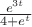 $\frac{e^{3t}}{4+e^t}$