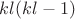 $kl(kl-1)$