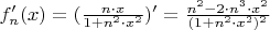 $ f_n'(x)=(\frac{n \cdot x}{1+n^2 \cdot x^2})'=\frac{n^2-2\cdot n^3\cdot x^2}{(1+n^2 \cdot x^2)^2}$