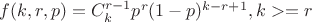 $f(k,r,p)=C_k^{r-1}p^r(1-p)^{k-r+1}, k>=r$