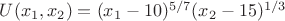 $U(x_1,x_2)=(x_1-10)^{5/7}(x_2-15)^{1/3}$