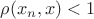 $\rho(x_n, x) < 1$
