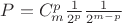 $P = C^p_m \frac{1}{2^p}\frac{1}{2^{m-p}}$