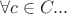 $\forall c \in C ... $