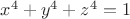 $x^4+y^4+z^4=1$