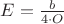 ${E=\frac{b}{4\cdot O}$