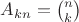 $A_{kn}=\binom{n}{k}$