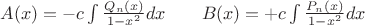 $A(x)=-c \int \frac {Q_n(x)}{1-x^2}dx\quad\quad B(x)=+c \int \frac {P_n(x)}{1-x^2}dx$