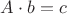 $A \cdot b = c$ $A \cdot b = c$