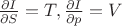 $\frac{\partial I}{\partial S}=T, \frac{\partial I}{\partial p}=V$