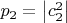 $p_{2}=\left\lvert c_{2}^{2}\right\rvert$