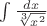 \int \frac {dx} {\sqrt[3]{x^2}}
