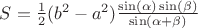 $S=\frac12 (b^2-a^2)\frac{\sin(\alpha) \sin(\beta)}{\sin(\alpha + \beta)}$