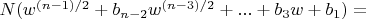 $N(w^{(n-1)/2}+b_{n-2} w^{(n-3)/2}+...+b_3 w+b_1)=$